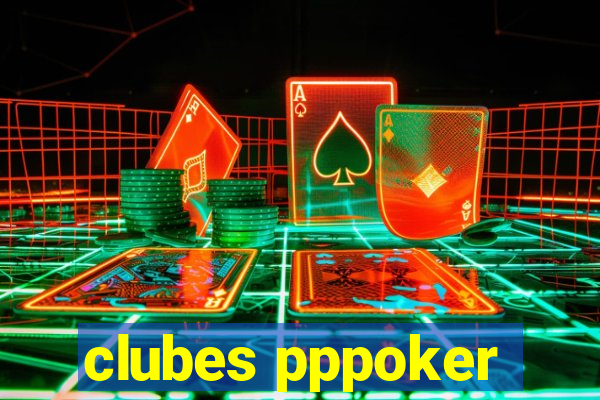 clubes pppoker